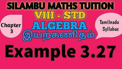 TN8th Maths|Example 3.27|ALGEBRA|Chapter 3 |in English and Tamil medium