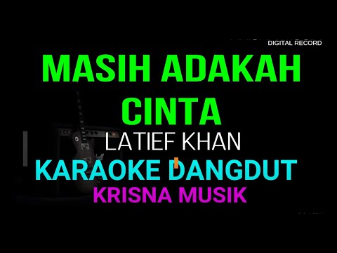 MASIH ADAKAH CINTA KARAOKE DANGDUT ORIGINAL HD AUDIO