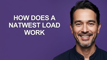 How Does a Natwest Load Work - KevinHowTo