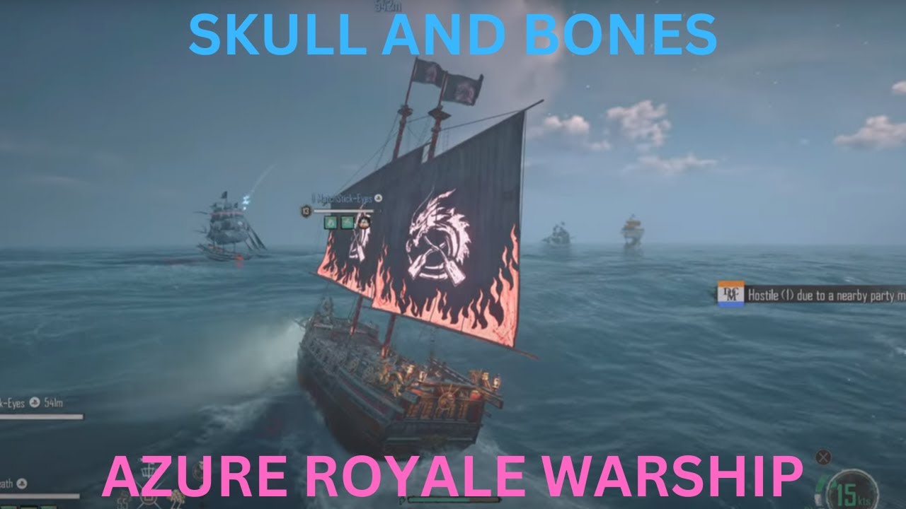 SKULL AND BONES Azure Royale Warship PS5 YouTube