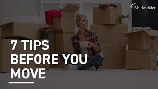 7 TIPS BEFORE YOU MOVE OUT