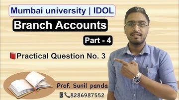 Branch Accounting (Question No.3) part 4I IDOLI FY. B.com / F.Y BAF I Financial Accounting