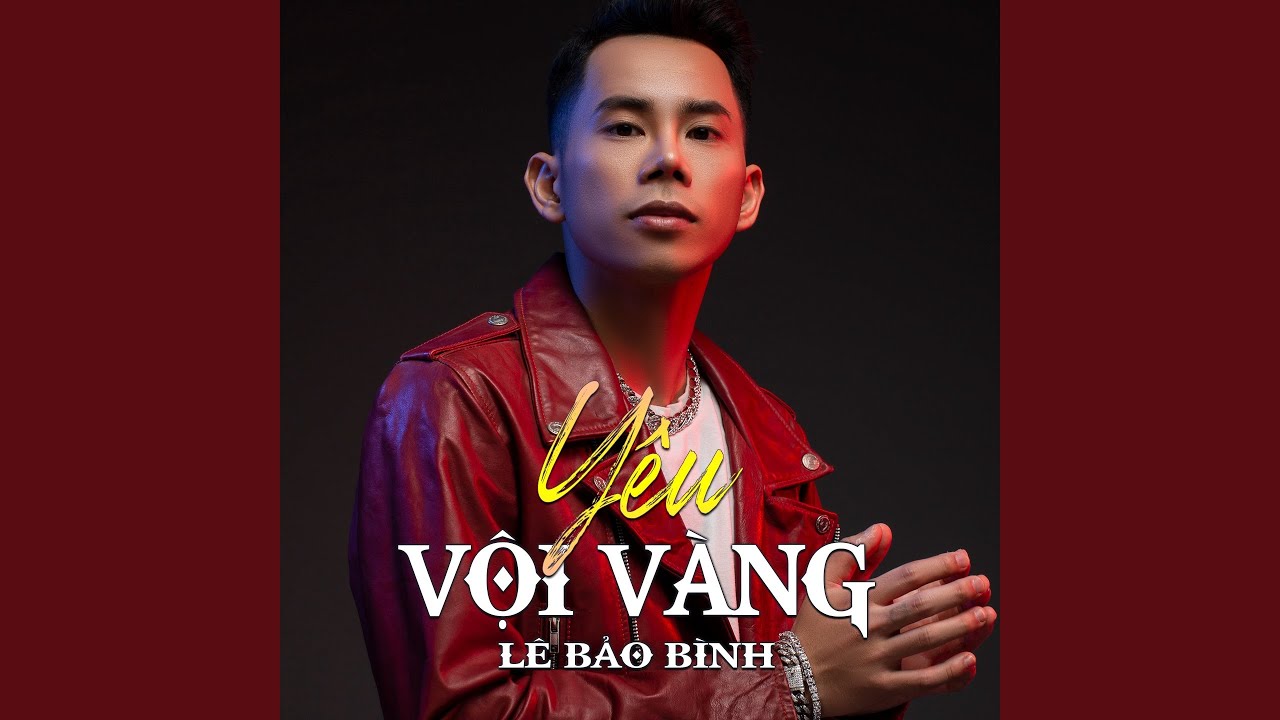 YEU VOI VANG - YouTube