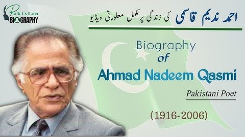 Ahmed Nadeem Qasmi Biography | The History of Poet of Pakistan in Urdu | احمد ندیم قاسمی