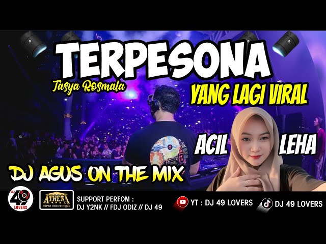 DJ AGUS TERBARU YANG LAGI VIRAL ACIL LEHA TERPESONA SOUND FYP TIKTOK class=