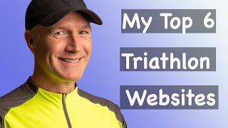 My Top 6 pick of the best websites for Ironman training