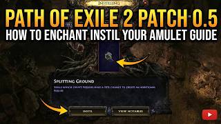Path Of Exile 2 Patch 0.5: How To Enchant Instil Your Amulet Guide