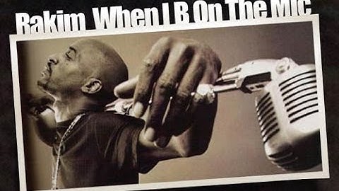 Rakim - When I B On Tha Mic [Lyrics] [HQ]