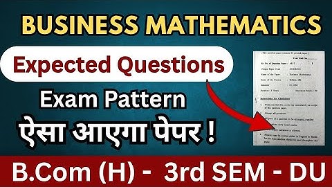 Business Mathematics Important Questions 🔥 | BCOM HONS 3rd Semester DU SOL NCWEB | Exam Pattern 2024
