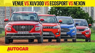 Hyundai Venue vs XUV300 vs Ecosport vs Nexon petrol MT | Comparison Review | Autocar India