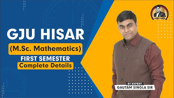 🔥🔥GJU M.Sc. Mathematics First Semester Complete details | GJU M.Sc. Mathematics Syllabus |