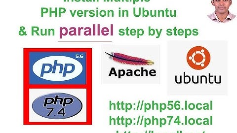 Install & run multiple PHP versions Parallel run in Ubuntu Apache