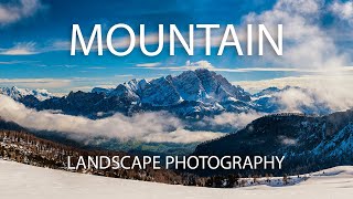 Mountain Landscape Photography - Top Tips