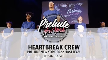 HeartBreak Crew [FRONT ROW] || Prelude New York 2022 || #PreludeNY2022