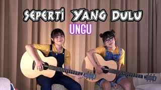 UNGU - SEPERTI YANG DULU (Cover by DwiTanty)
