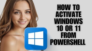 How To Activate Windows 10 Or 11 From PowerShell (Step-By-Step Guide)