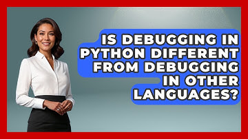 Is Debugging in Python Different From Debugging in Other Languages? | Learn To Troubleshoot News