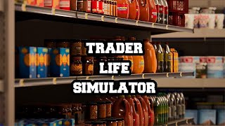 ОТКРЫЛ СВОЙ ГИПЕРМАРКЕТ В Trader Life Simulator #1