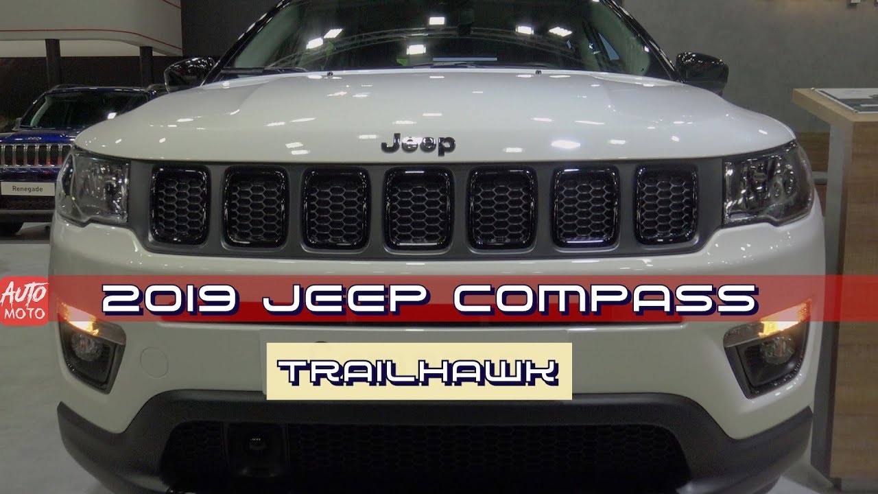 2019 Jeep Compass Trailhawk Exterior And Interior 2019 Automobile Barcelona