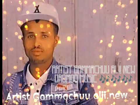 Artist Gammachuu Alii New Oromoo