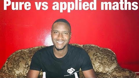 Pure vs Applied Maths