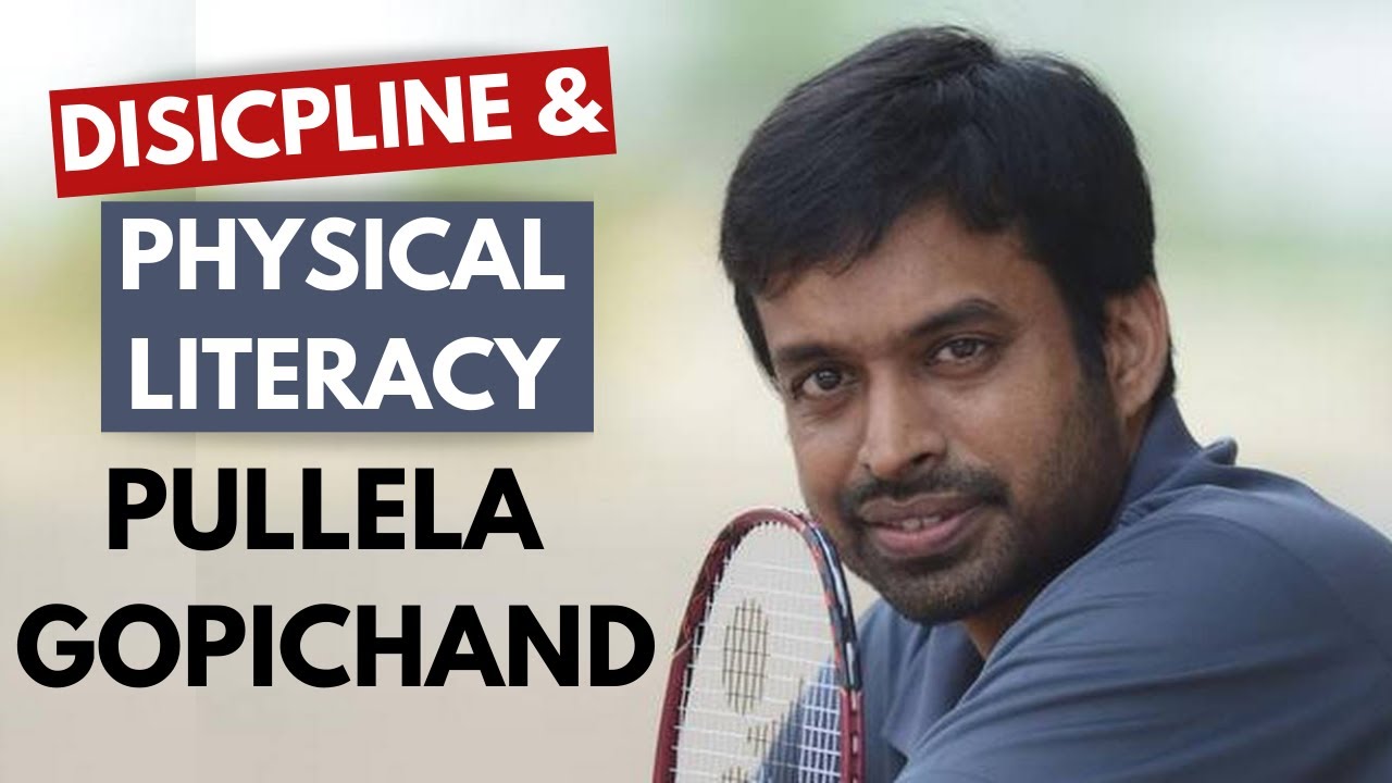 Discipline and Physical literacy by Pullela Gopichand YOUth 2.0 Heartfulness