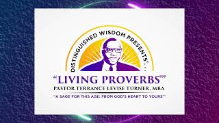 Living Proverbs_#588_"Maximize Time"_Distinguished Wisdom Presents . . .
