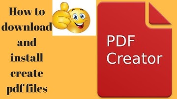 How to download and install pdf creator create pdf files