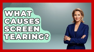 What Causes Screen Tearing? - Your Computer Companion