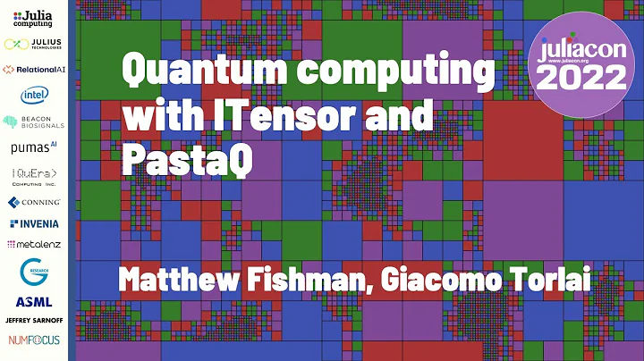 Quantum computing with ITensor and PastaQ | Matthew Fishman, Giacomo Torlai | JuliaCon 2022