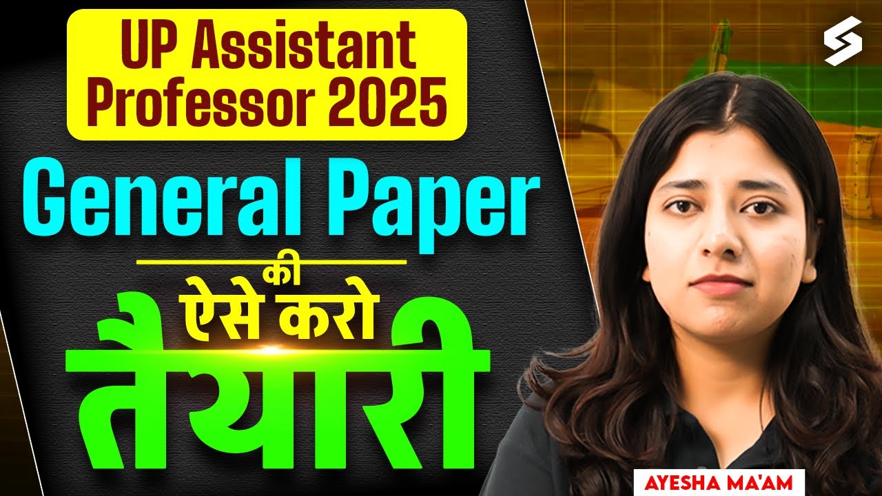 UP Assistant Professor Vacancy 2025 | UP Assistant Professor General Paper Preparation 2025 | Ayesha