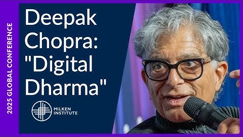 Author Talk: Deepak Chopra, "Digital Dharma" | Global Conference 2025