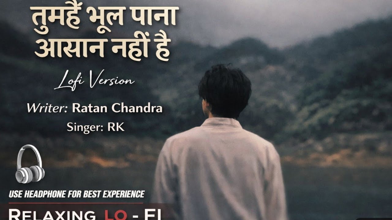 तुम्हें भूल पाना आसान नहीं है/🥺❤️‍🔥🎧#ratanchandra #romanticsongs #sadmusicplaylist 