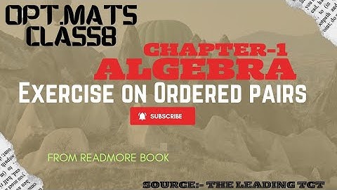 class8 opt.maths Algebra Ordered pairs|| ordered pairs class8 optional maths basic concept and intro
