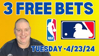Tuesday 3 Free Betting Picks & Predictions - 4/23/24 l Picks & Parlays l #nbabets  l #mlbbets