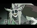 My Demons - The Owl House AMV