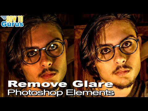 How You Can Remove Glare from Glasses in Adobe Photoshop Elements - fix Reflections