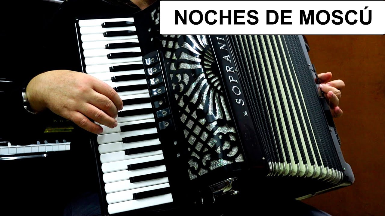 MIDNIGHT IN MOSCOW - MOSCOW NIGHTS - NOCHES DE MOSCÚ - ACCORDION POPULAR SONGS