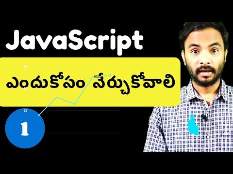 Chapter - 1 - Why should I learn JavaScript?  - JavaScript full course In Telugu