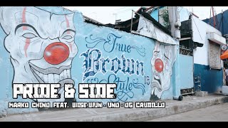 Marko Chino - PRIDE & SIDE feat. Wise Wun | Uno & OG Caudillo (Official Music Video)