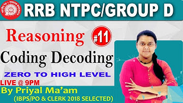 Class - 09|| Codeing Decoding(part-1) RRB NTPC Reasoning || rrb ntpc exam syllabus|| By Priyal Ma