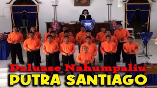 PUTRA SANTIAGO - Daluase Nahumpaliu // Rohani Masamper (Official Music Video)