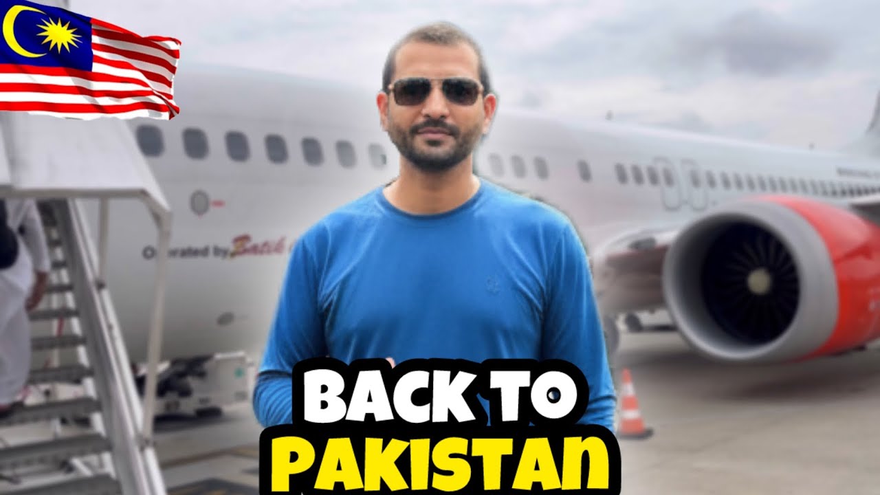 Saying Goodbye to Malaysia🇲🇾Coming back to Pakistan❤️
