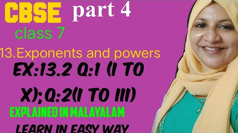 CBSE maths class 7 chapter 13 Exponents and powers Ex:13.2 q:1(I to x) q:2 (I to iii) in Malayalam