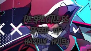 “RESPECTLESS” speed up Hazbin Hotel