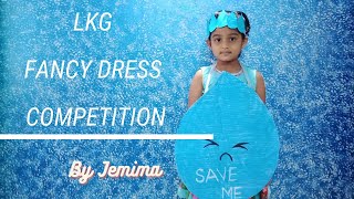 LKG Fancy Dress Competition║Nature║Save Water By Jemima.