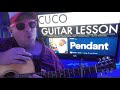 How To Play Pendant - Cuco Guitar Tutorial (Beginner Lesson!)