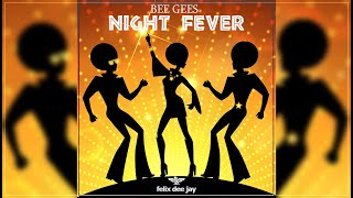 Bee Gees - Night Fever (REMIX by Felix) Resimi