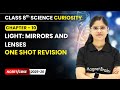 Light: Mirrors and Lenses - One Shot Revision | Class 8 Science | Ch 10 | CBSE 2025-26