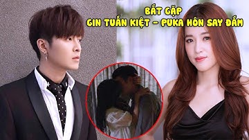 Puka và Gin Tuấn Kiệt hôn say đắm, bị fan tóm gọn sau hậu trường